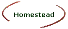 Homestead