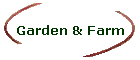 Garden & Farm